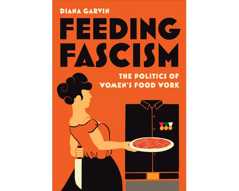 Feeding Fascism