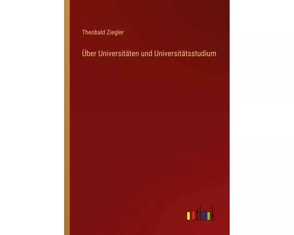 Über Universitäten und Universitätsstudium