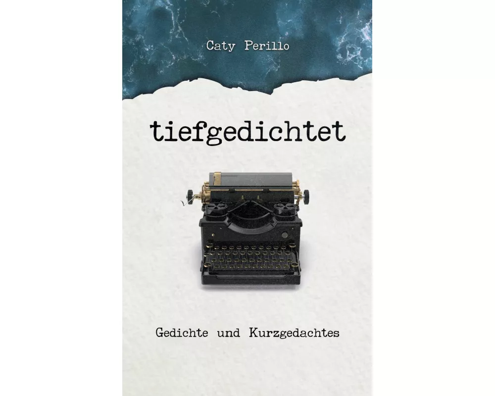 tiefgedichtet