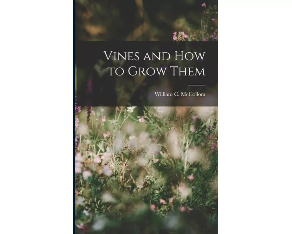 Vines and How to Grow Them