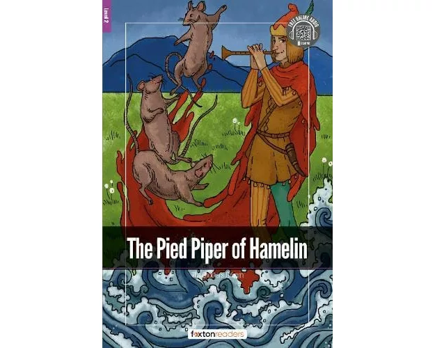 The Pied Piper of Hamelin - Foxton Readers Level 2 (600 Headwords CEFR A2-B1) with free online AUDIO