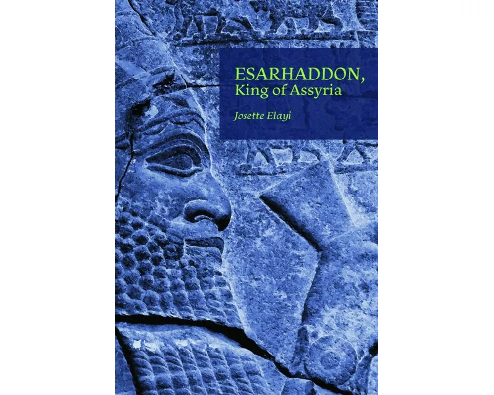 Esarhaddon, King of Assyria