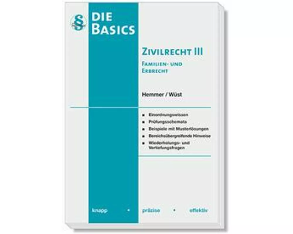 Basics Zivilrecht III - Familien- und Erbrecht