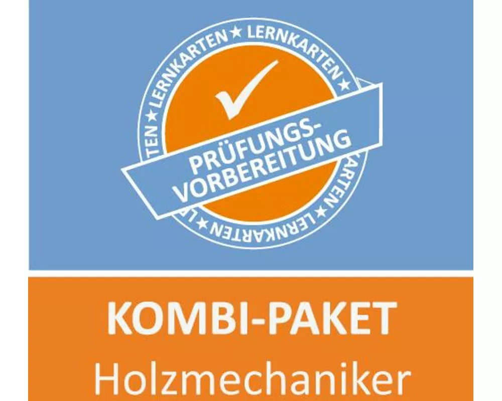 Kombi-Paket Holzmechaniker FR Herstellen von Möbeln und Innenausbauteilen Lernkarten