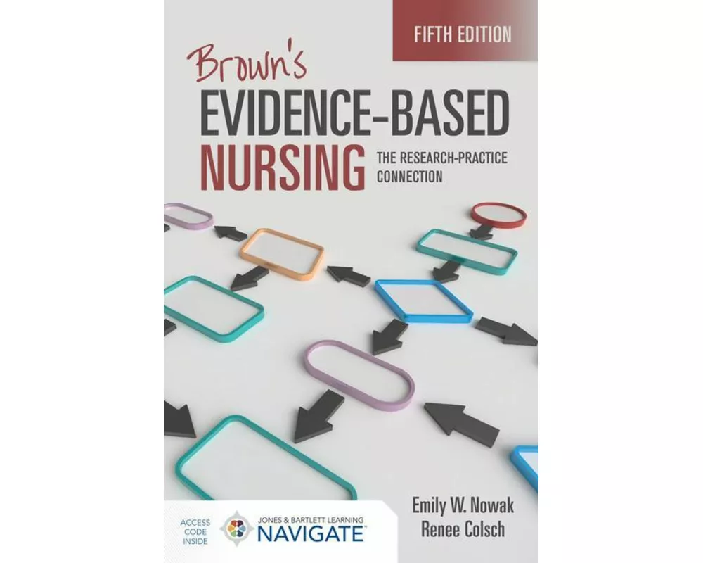 Brown's Evidence-Based Nursing: The Research-Practice Connection