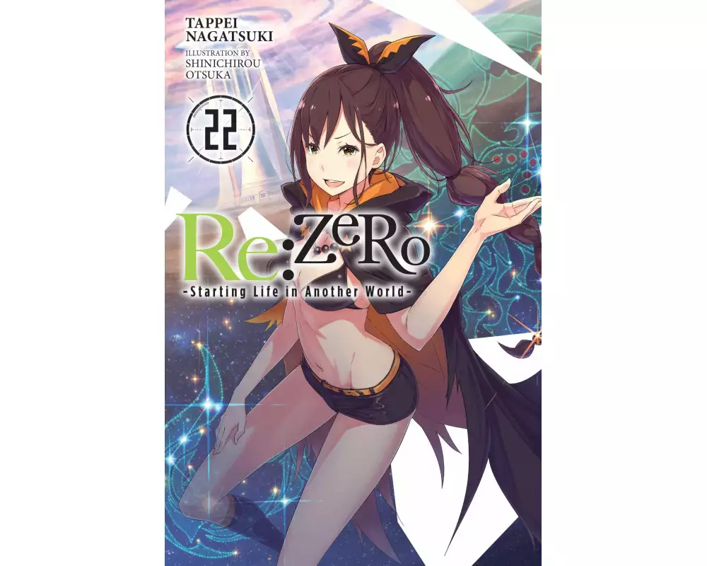 Re:ZERO -Starting Life in Another World-, Vol. 22 (light novel)