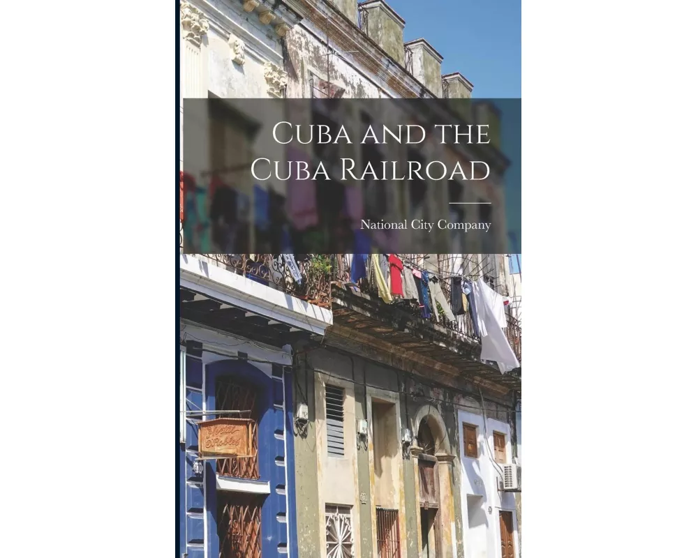 Cuba and the Cuba Railroad