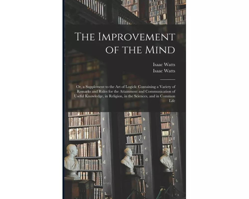 The Improvement of the Mind
