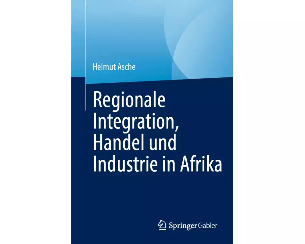 Regionale Integration, Handel und Industrie in Afrika