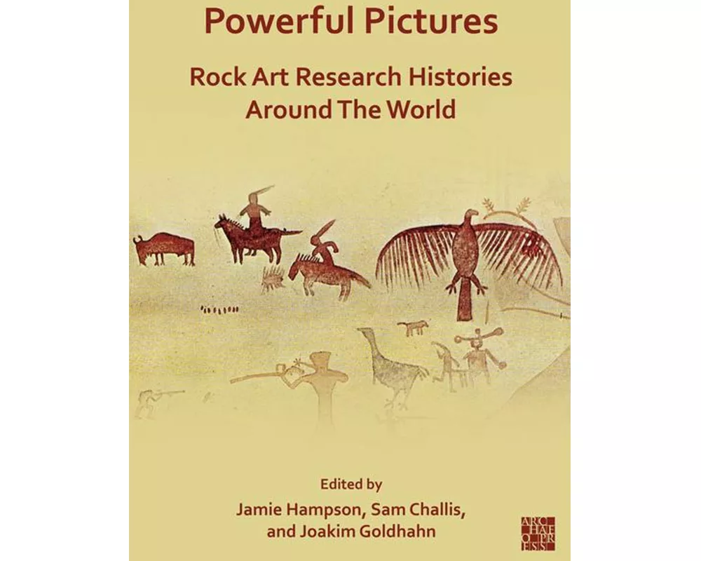 Powerful Pictures: Rock Art Research Histories around the World