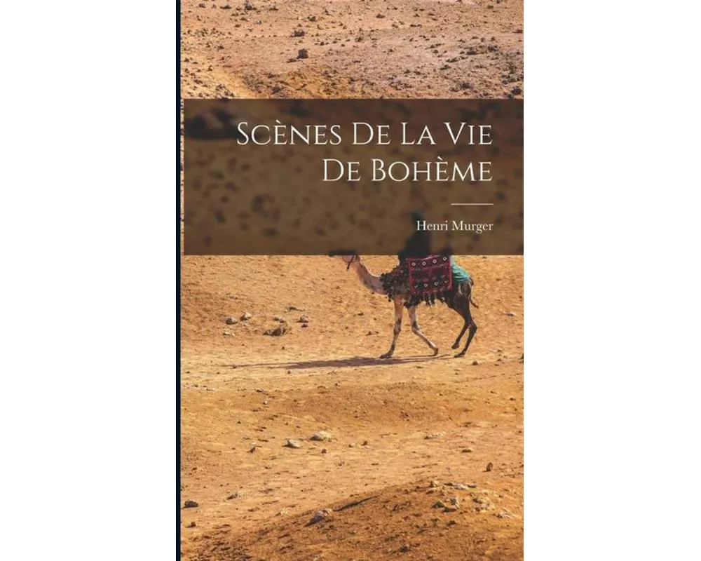 Scènes De La Vie De Bohème