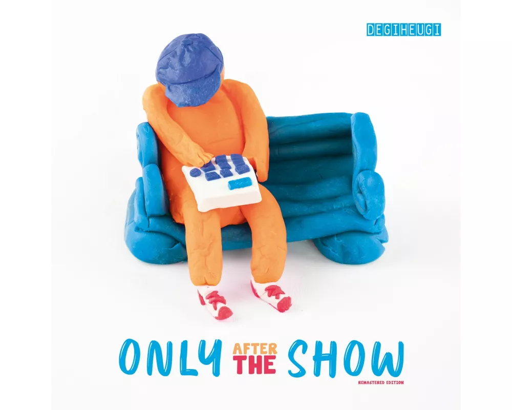 Only After The Show (Remastered Reissue)