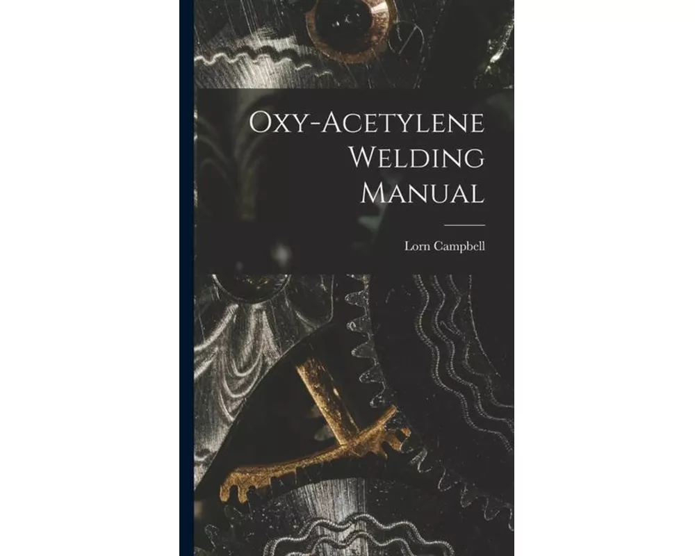 Oxy-Acetylene Welding Manual