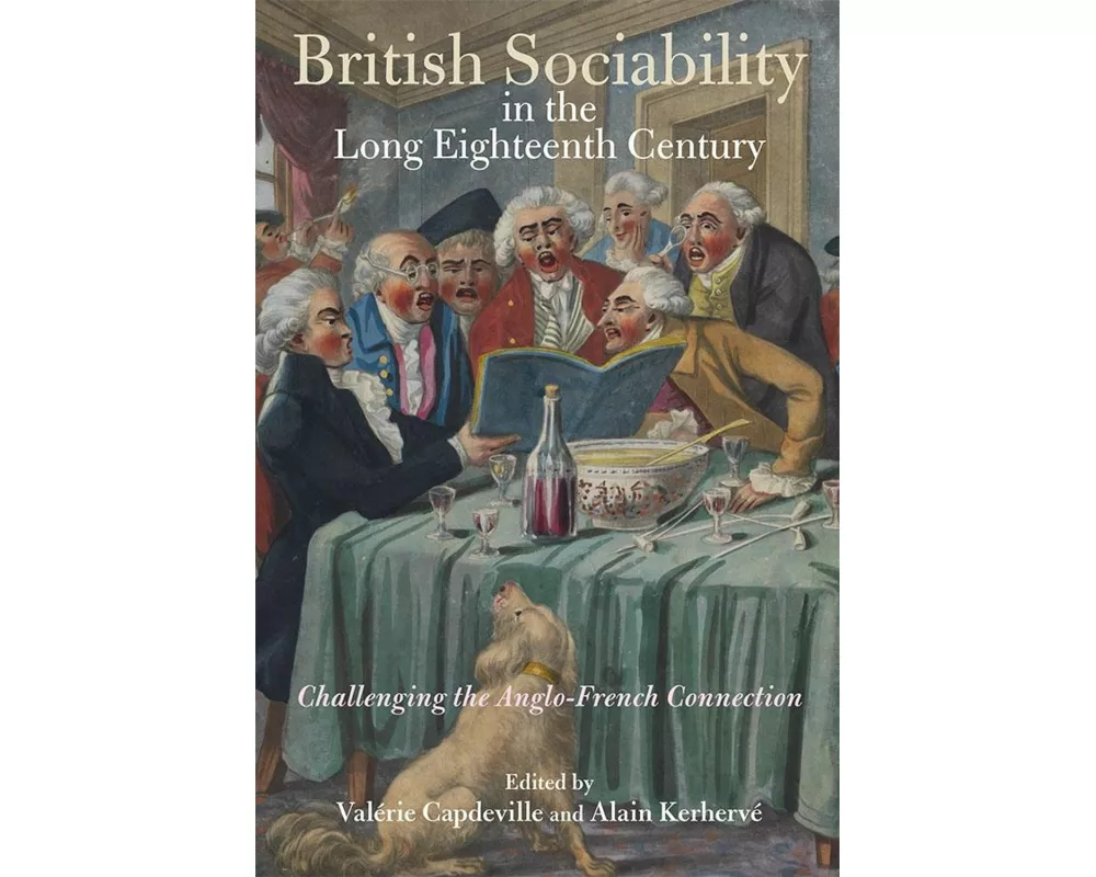 British Sociability in the Long Eighteenth Century
