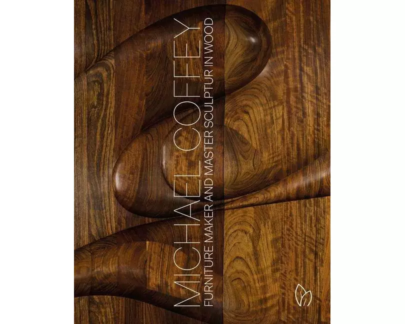 Michael Coffey: Sculptor and Furniture Maker in Wood