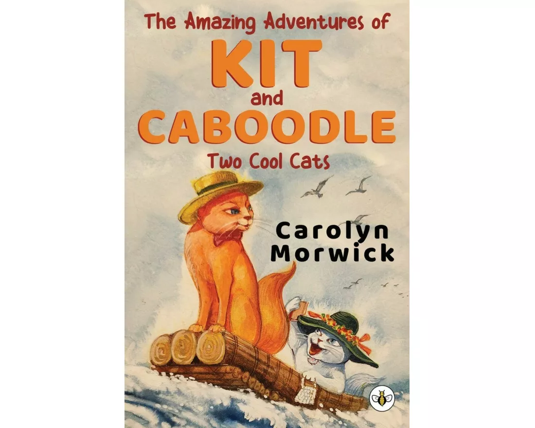 The Amazing Adventures of Kit and Caboodle: Two Cool Cats