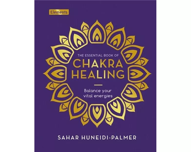 The Essential Book of Chakra Healing