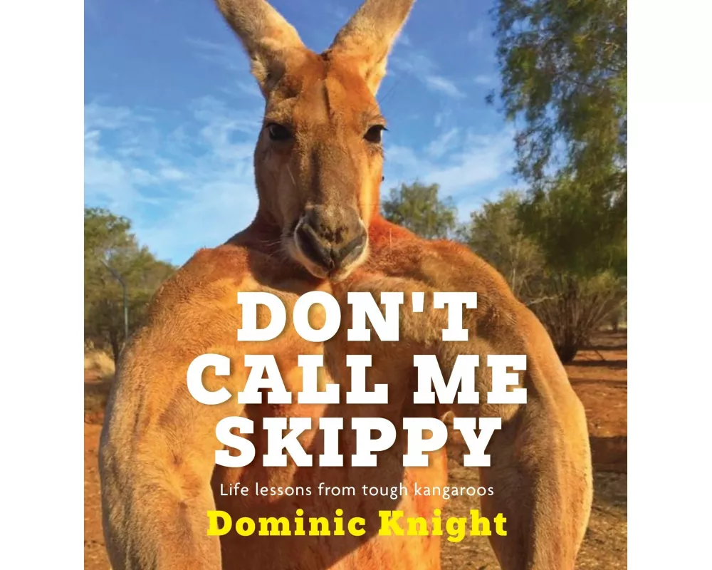 Don't Call Me Skippy