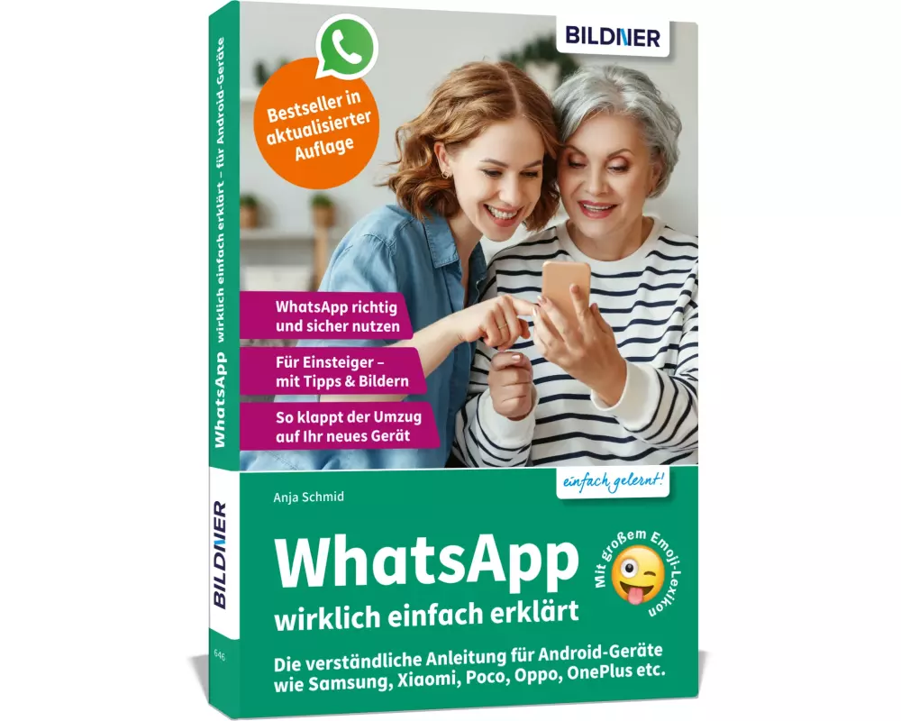 WhatsApp wirklich einfach erklärt - Die verständliche Anleitung für Android-Geräte wie Samsung, Xiaomi, Poco, Oppo, OnePlus etc