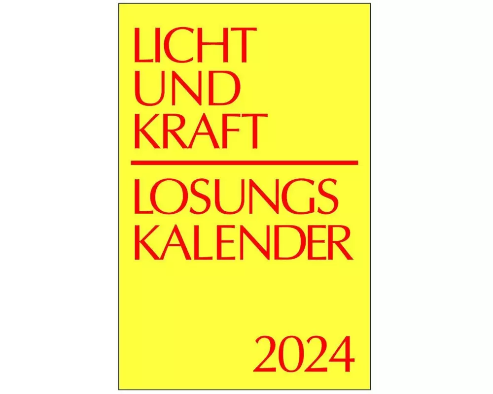 Licht und Kraft/Losungskalender 2024 Reiseausgabe in Heften