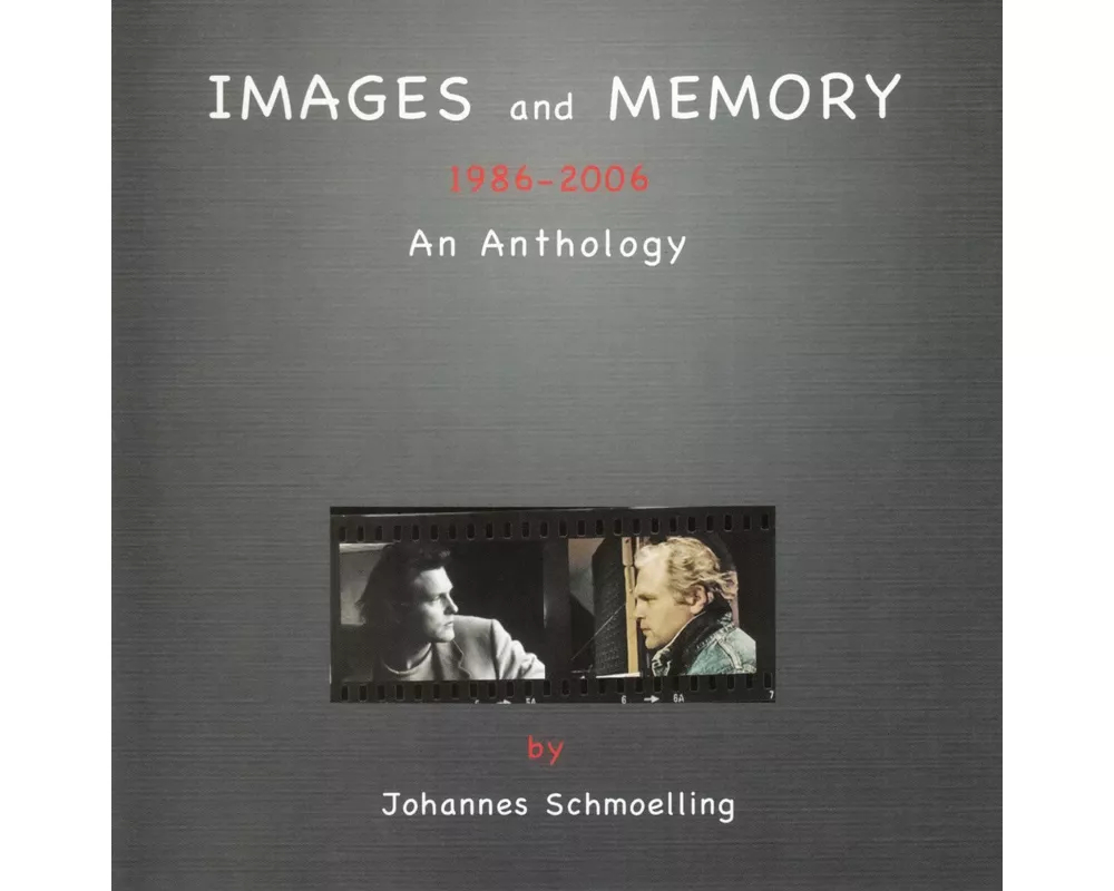 Images And Memory (1986 - 2006 an Anthology)
