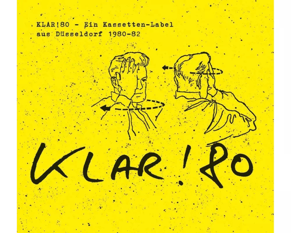 Klar!80 - Ein Kassetten-Label aus Düsseldorf 1980-