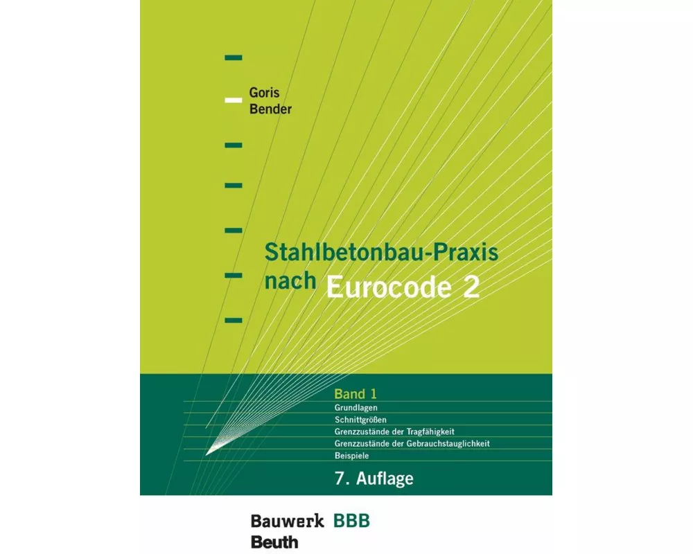 Stahlbetonbau-Praxis nach Eurocode 2: Band 1