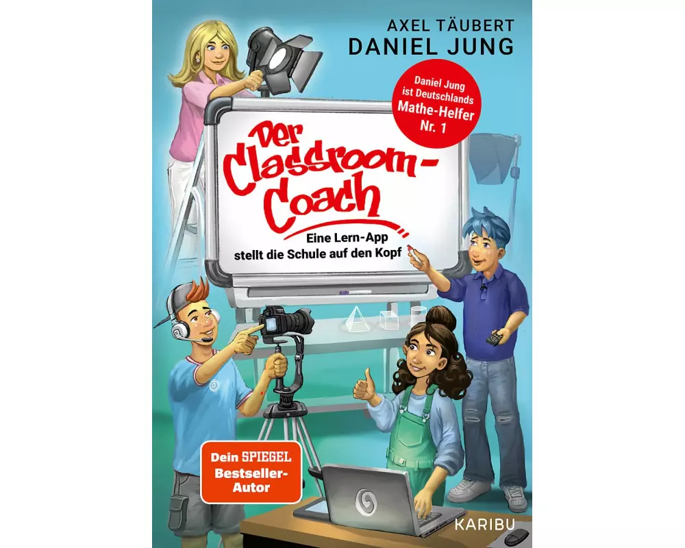 Der Classroom-Coach– Eine Lern-App stellt die Schule auf den Kopf
