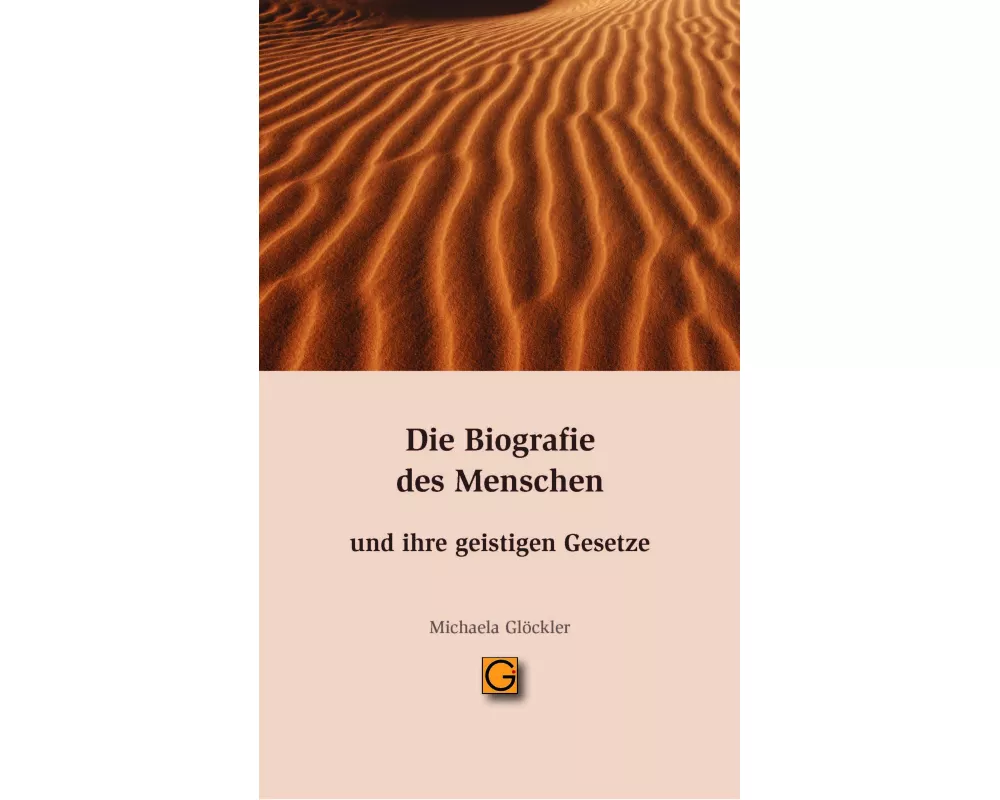 Die Biografie des Menschen und ihre geistigen Gesetze