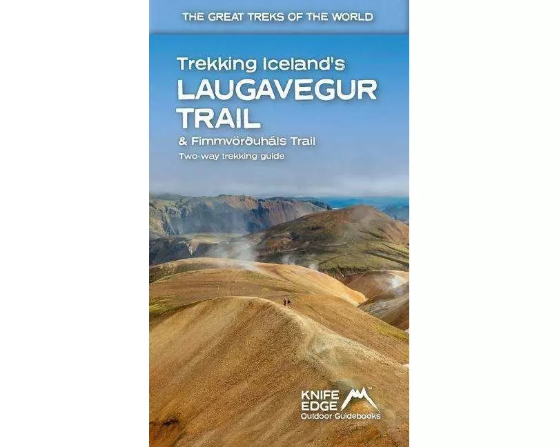Trekking Iceland's Laugavegur Trail & Fimmvorduhals Trail