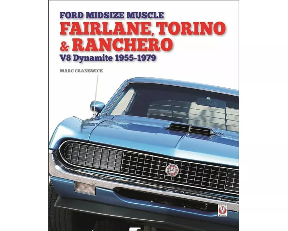 Ford Midsize Muscle – Fairlane, Torino & Ranchero