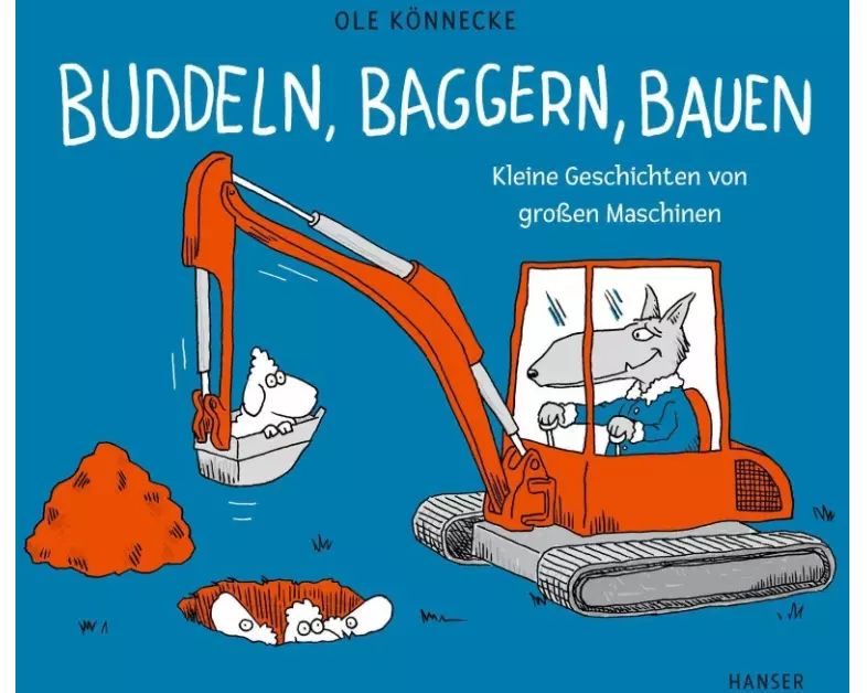Buddeln, baggern, bauen