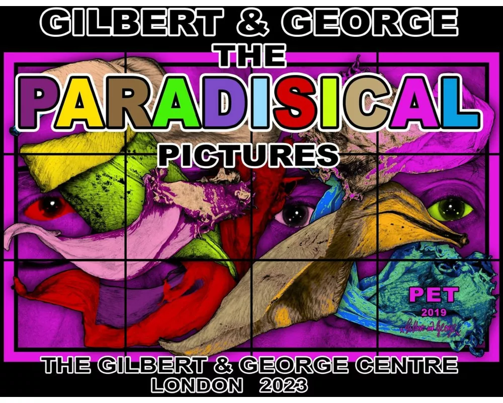 Gilbert & George: The Paradisical Pictures