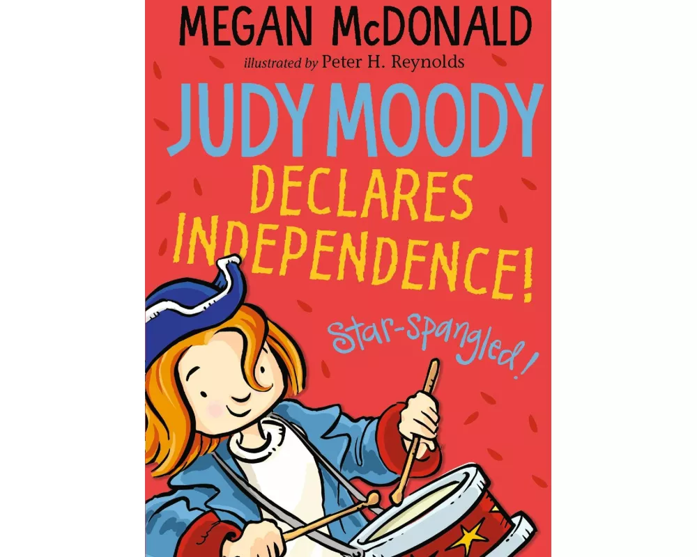 Judy Moody Declares Independence!