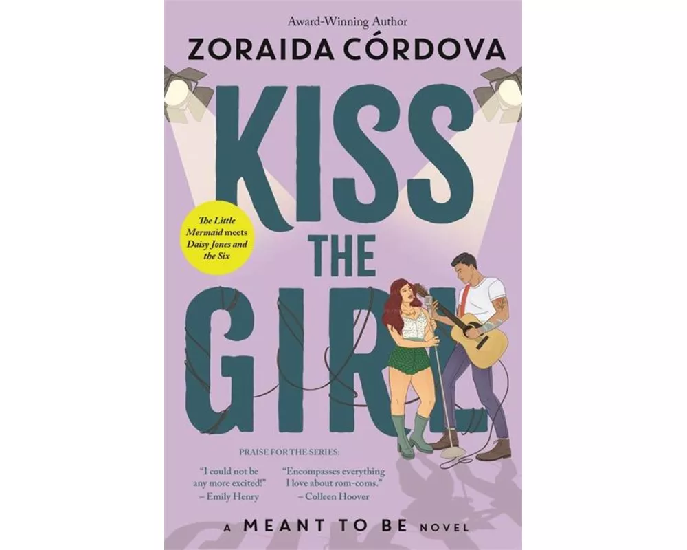 Kiss the Girl: A Meant to Be Novel
