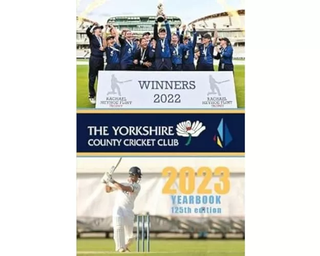 The Yorkshire County Cricket Yearbook 2023