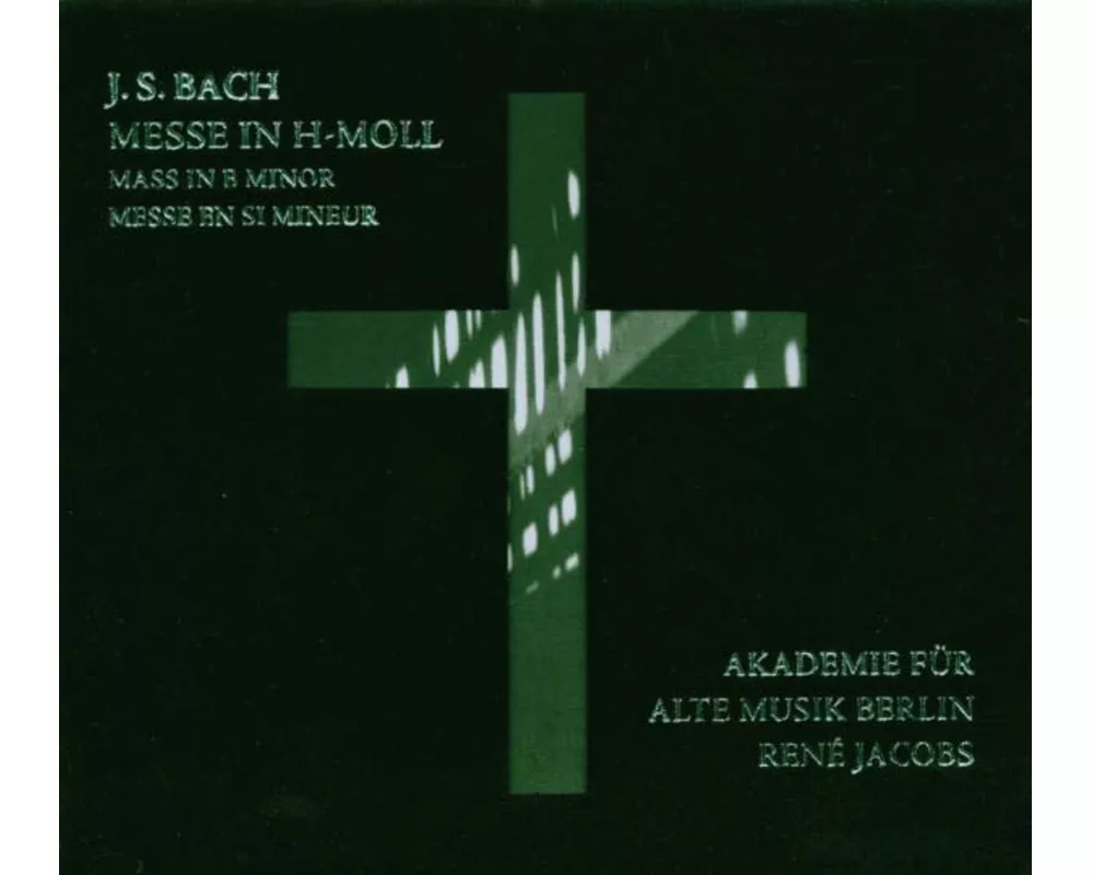 Messe In H-moll Bwv 232-mass In B Minor