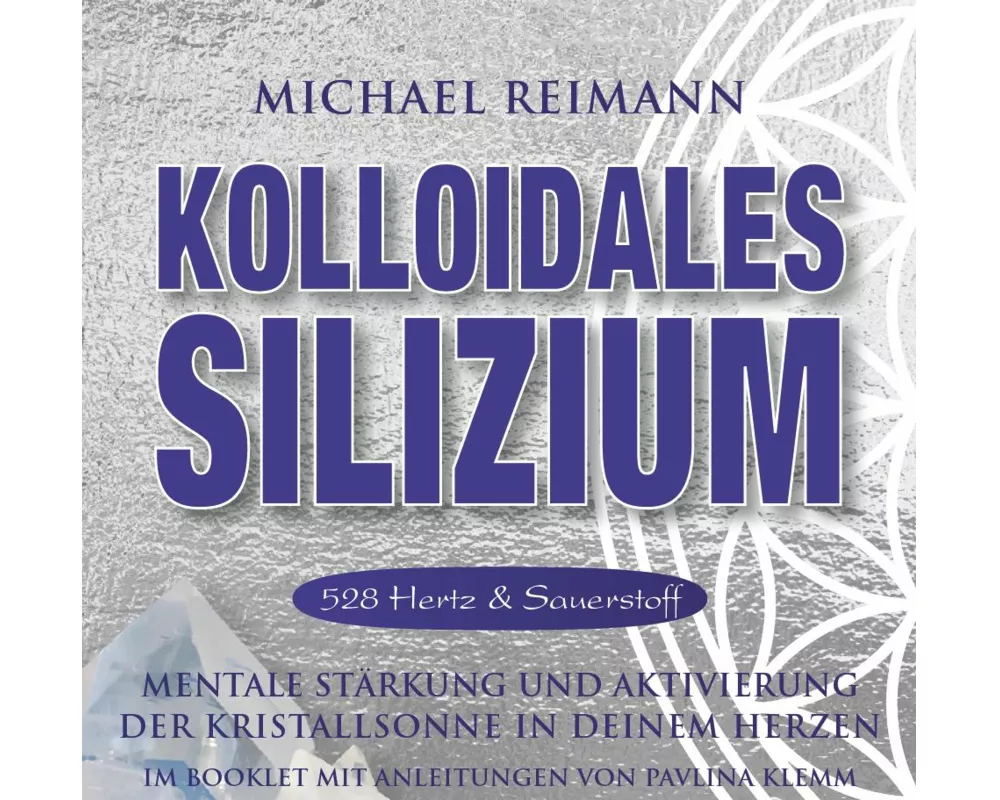 Kolloidales Silizium [528 Hertz & Sauerstoff]