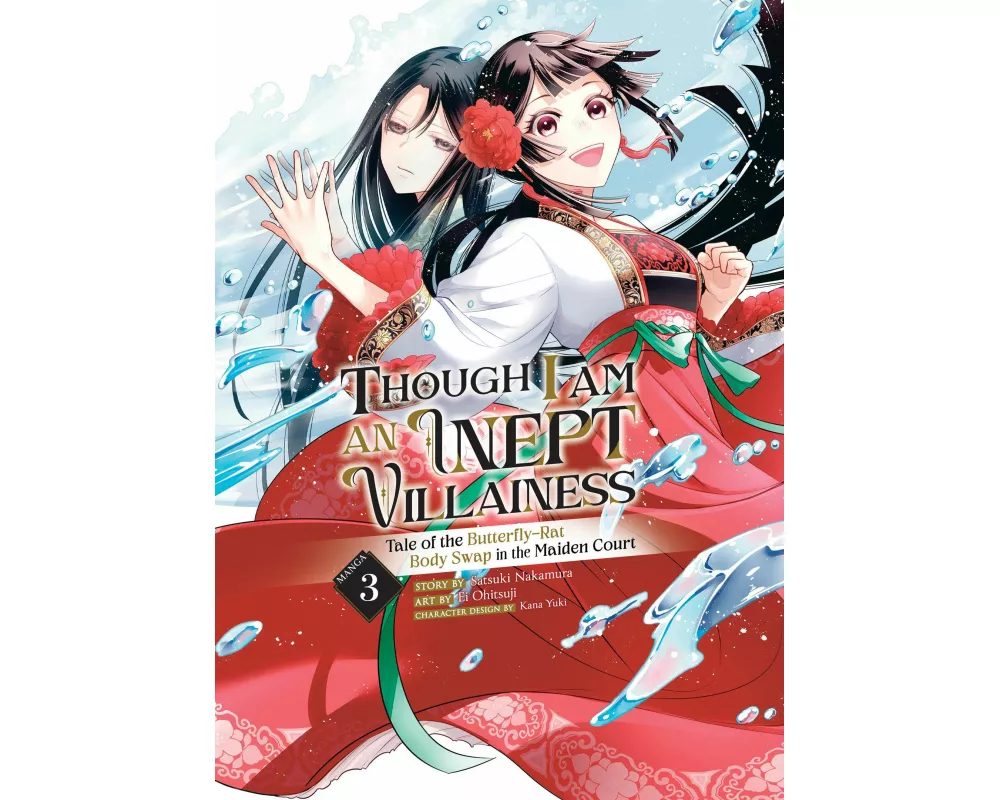 Though I Am an Inept Villainess: Tale of the Butterfly-Rat Body Swap in the Maiden Court (Manga) Vol. 3