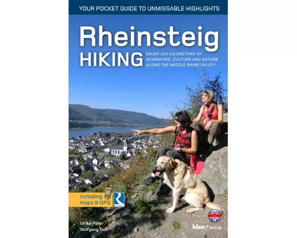 Rheinsteig Hiking - Your pocket guide to unmissable highlights