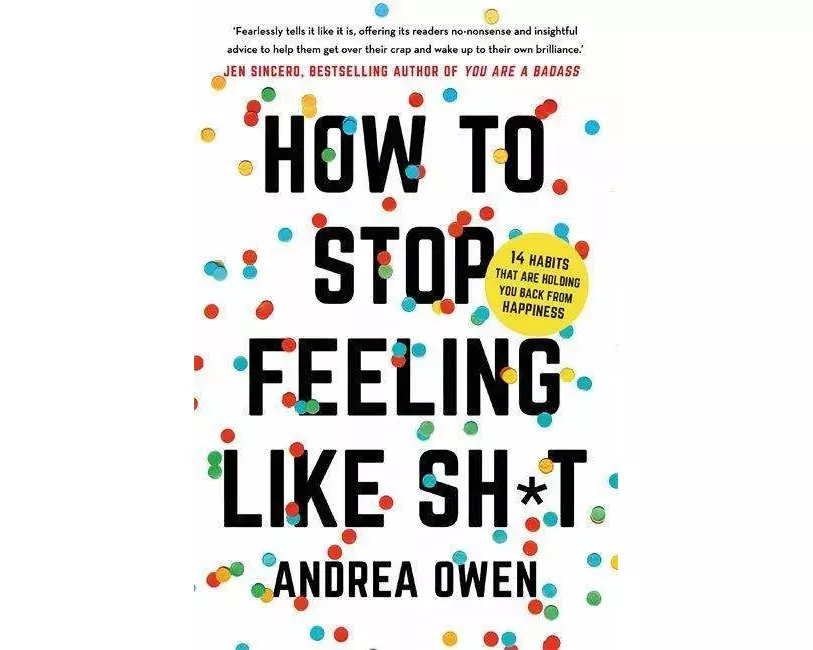 How to Stop feeling Like Shit