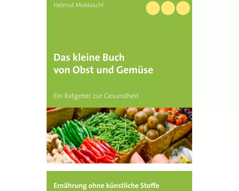Das kleine Buch von Obst und Gemüse