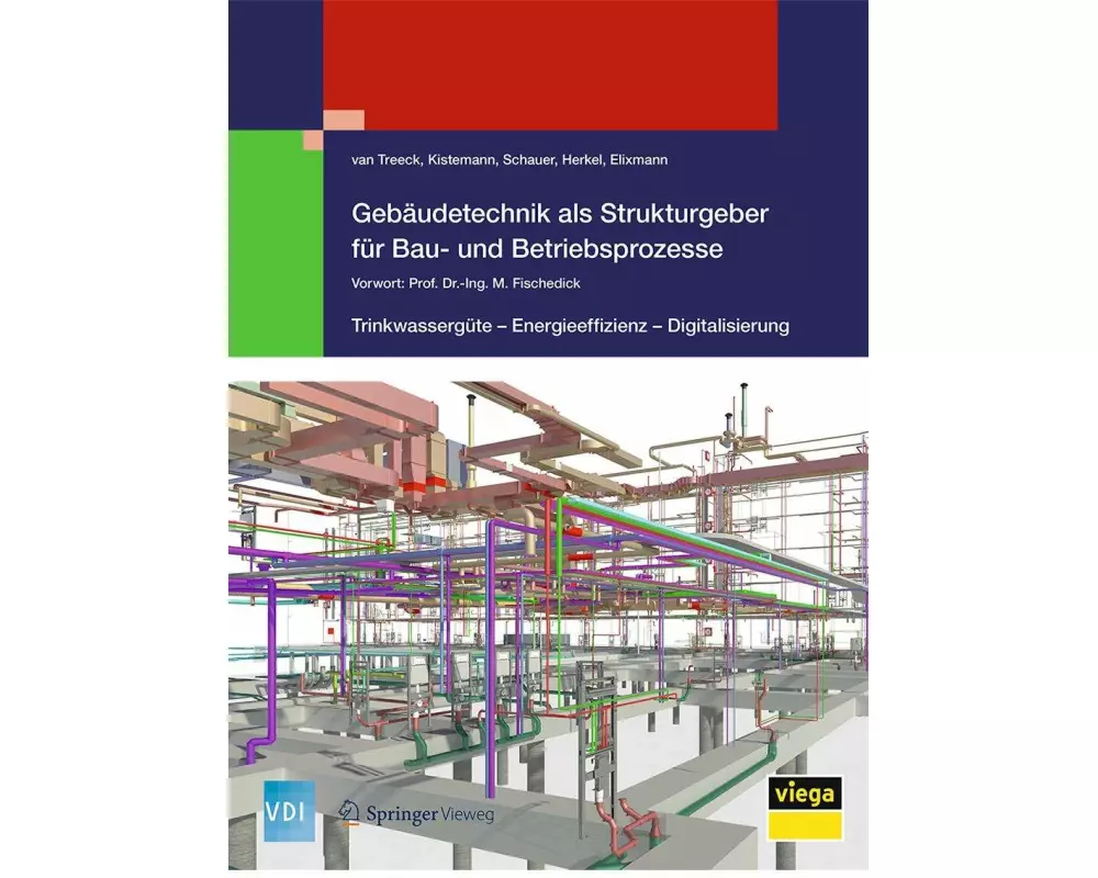 Gebäudetechnik als Strukturgeber für Bau- und Betriebsprozesse