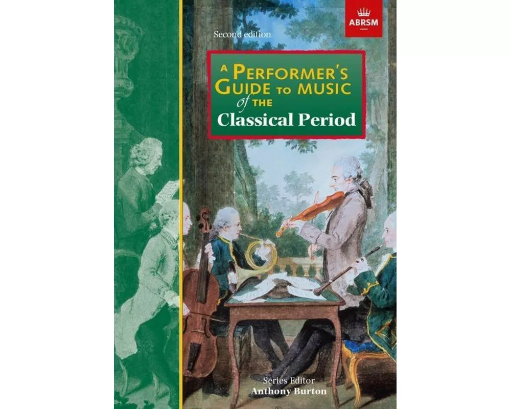 A Performer's Guide to Music of the Classical Period