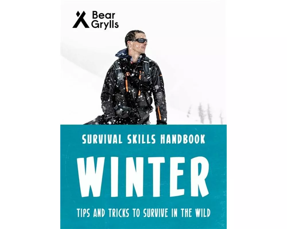 Bear Grylls Survival Skills: Winter