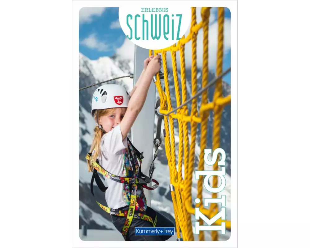 Kümmerly+Frey Erlebnis Schweiz Kids - Freizeitführer