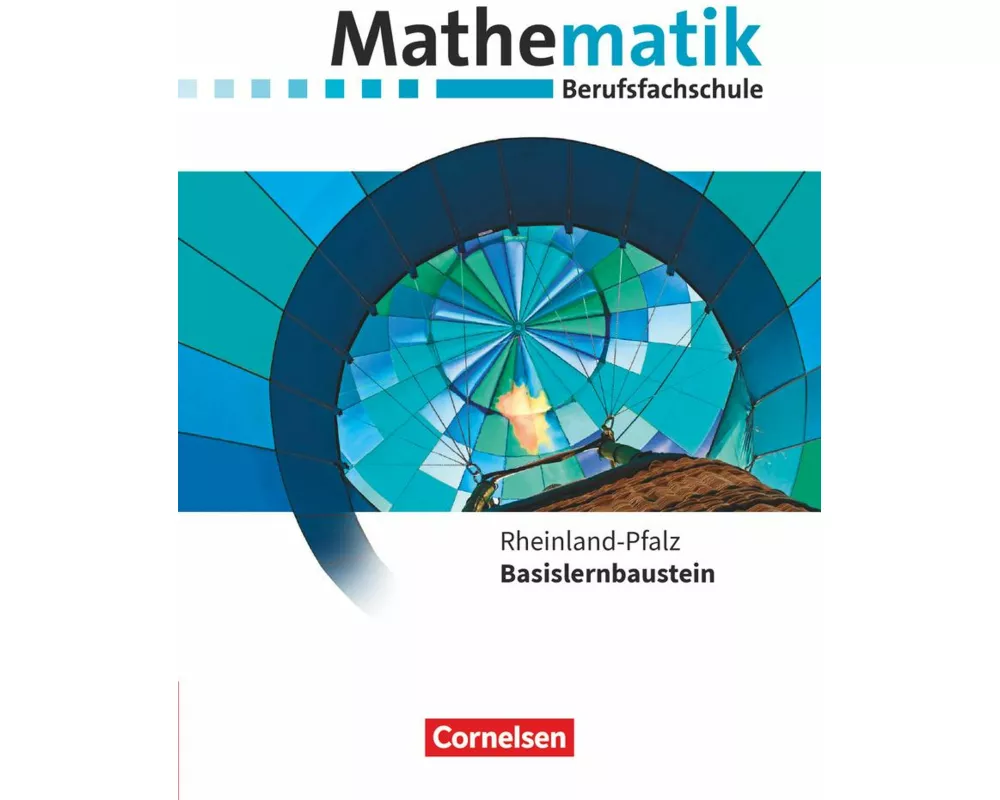 Mathematik - Berufsfachschule - Neubearbeitung - Rheinland-Pfalz - Basislernbaustein