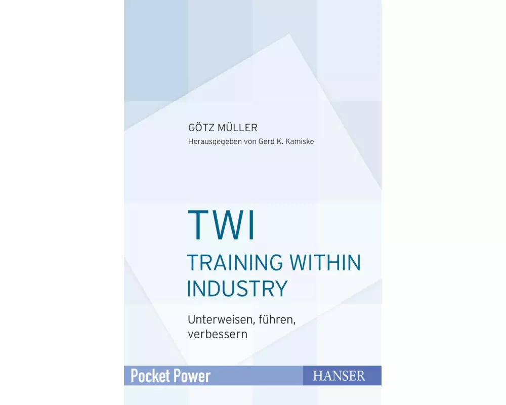 TWI - Training Within Industry