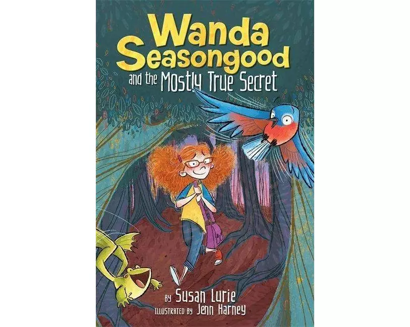 Wanda Seasongood And The Mostly True Secret