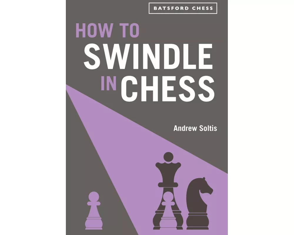 How to Swindle in Chess